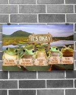 Frog Its Okay To Make Mistakes To Have Bad Days To Be Yourself Poster