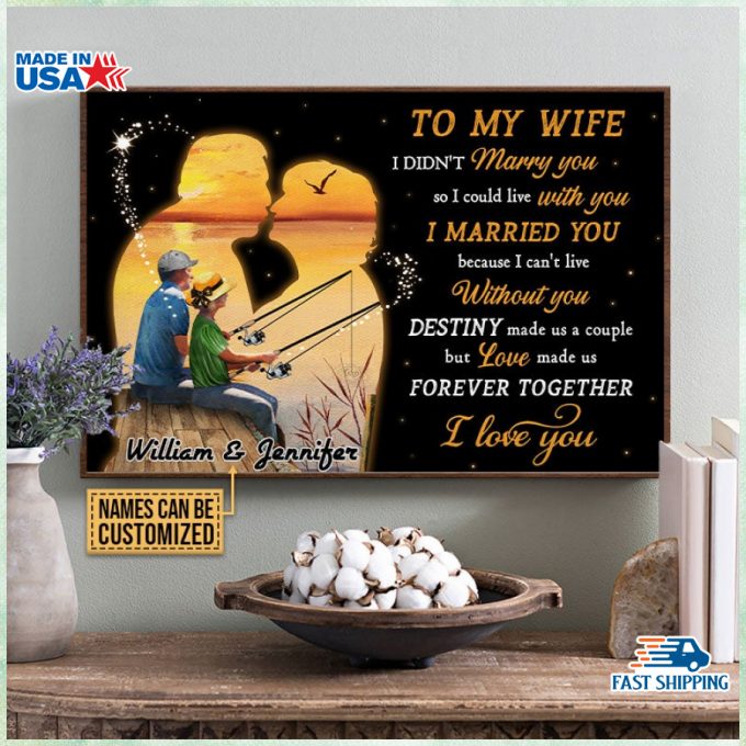 Personalized Fishing Old Couple To My Wife Poster Valentine Anniversary Gift