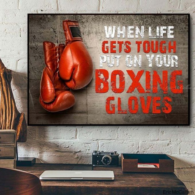 Vintage Red Boxing Gloves When Life Gets Tough Put On Your Boxing Gloves Poster For Home