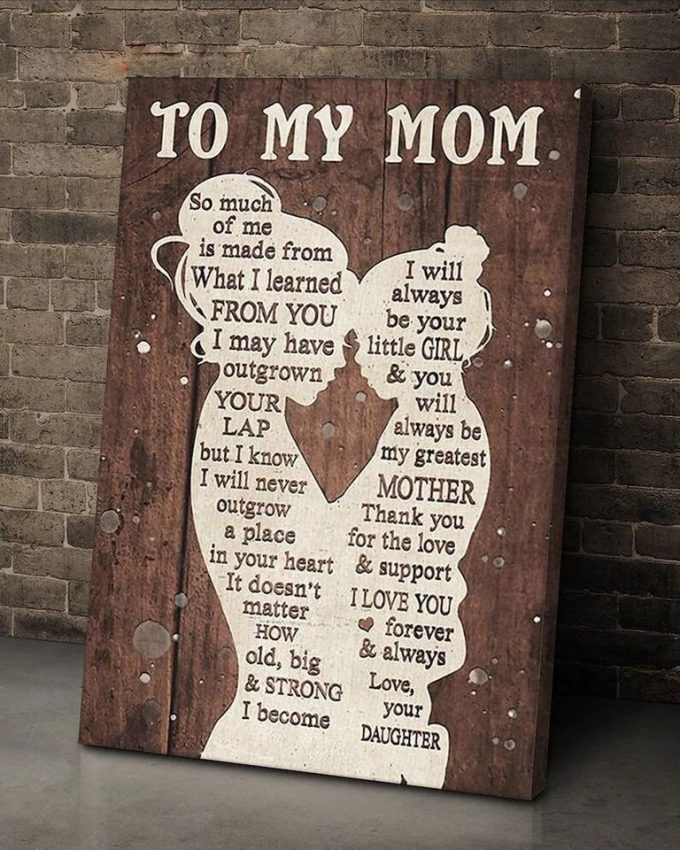 From Daughter To My Mom Poster Gift Idea For Mom, Mother Daughter Gifts Mother’S Day Home Decor