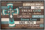 Amazing Jesus Cross Poster Pray Big Worry Small Trust God Inspirational Poster Religious Gift for Christians Family Friends, Wall Art Home Decor Christmas Decor Hanging Print Unframed