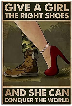 Give A Girl The Right Shoes She Can Conquer The World Poster, Female Veteran Gift, Army Military Gift, Strong Woman Wall Art Decor, Best Gift for Woman Soldier Veterans Day