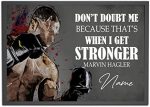 Personalized Don’t Doubt Me Because That’s When I Get Stronger Boxing Poster, Inspirational Quote Gift for Boxer Boxing Lover Fan Wall Art Print Club Man Cave Decor