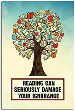 Reading Can Seriously Damage Your Ignorance Poster, Books Tree Poster, Gift For Readers, Reading Books Lover, Library Decor, Reading Room Decor, Printable Wall Art Home Decor, No Framed