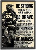 Personalized Be Strong When You Are Weak Motocross Poster, Motivational Gift for Motocross Rider Biker Motor Racer Motorcyclist, Dirt Bike Wall Art Print Decor Unframed