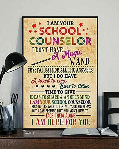 I Am Your School Counselor I Don’t Have a Magic Wand I’m Here For You Poster, Wall Decor Art – Best gift, poster print Size 12″x18″ 18″x24″ 24″x36″