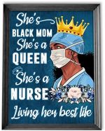 Black Mom Black Nurse Poster, Black Queen Nurse Gift, Nurse Life, African American Nurse Art, Gift for Nurse Mom Mother’s Day, Nur 12×18 in