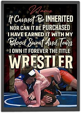 Personalized Wrestler Poster, It Cannot Be Inherited Wrestling Poster Inspirational Gift for Wrestler Wrestling Lover Wall Art Print Man Cave Club Decor Unframed, 12×18 in