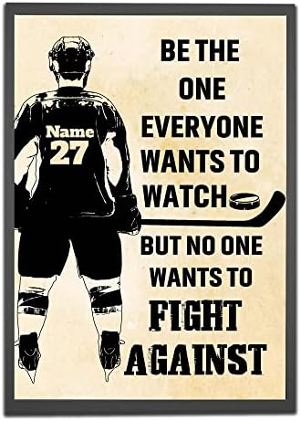 Personalized Be The One Everyone Wants To Watch Ice Hockey Poster, Motivational Hockey Gift for Hockey Player Hockey Lover Wall Art Boys Bedroom Man Cave Decor Unframed