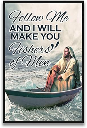 Follow Me and I Will Make You Fishers of Men Jesus Poster, Gift for Christians, Jesus Gift, Religious Gift for Men Women on Easter, Vertical Matte Ocean Art Wall Home Office Decor No Frame