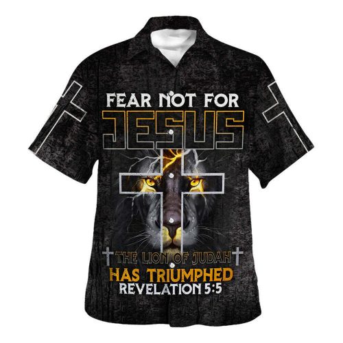 Fear Not For Jesus The Lion Hawaiian Shirt Religious Shirts Gift For Christian