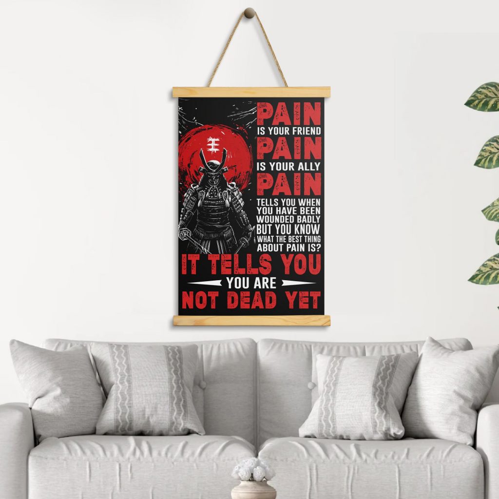 Pain Is Your Friend Japanese Samurai Poster Canvas Japan Warrior Wall Art Print Wooden Hanger Frame Inspirational Gift Home Decoration