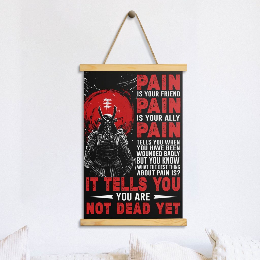 Pain Is Your Friend Japanese Samurai Poster Canvas Japan Warrior Wall Art Print Wooden Hanger Frame Inspirational Gift Home Decoration