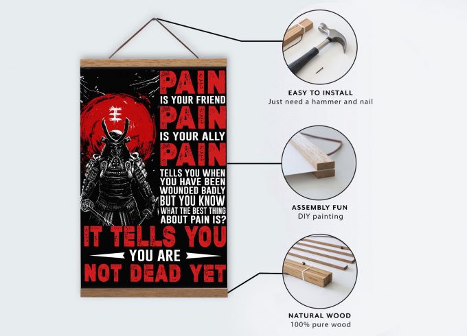 Pain Is Your Friend Japanese Samurai Poster Canvas Japan Warrior Wall Art Print Wooden Hanger Frame Inspirational Gift Home Decoration