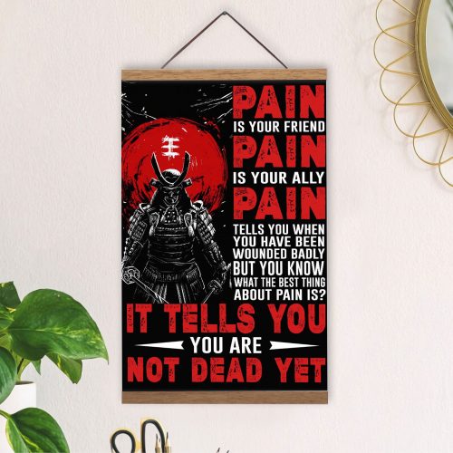 Pain Is Your Friend Japanese Samurai Poster Canvas Japan Warrior Wall Art Print Wooden Hanger Frame Inspirational Gift Home Decoration