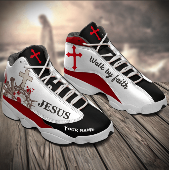 Walk by Faith Personalized Air Jordan 13 Shoes with Custom Name – Jesus ...