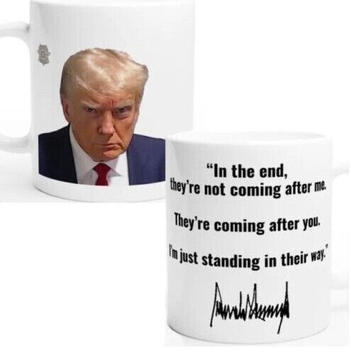 Donald Trump Mugshot Quote Coffee Mug August 2023 Maga Cup 2024 Mug