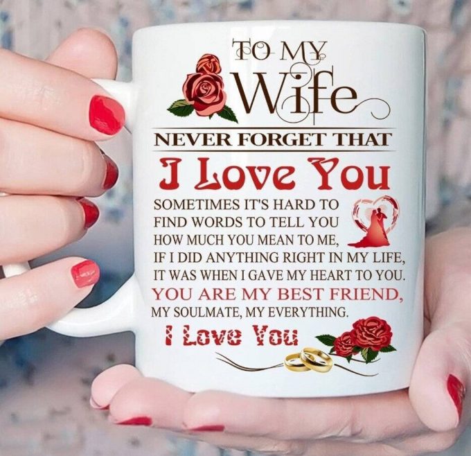 To My Wife Gift Mug Never Forget That I Love You Coffee Mug Tea Cup Gift