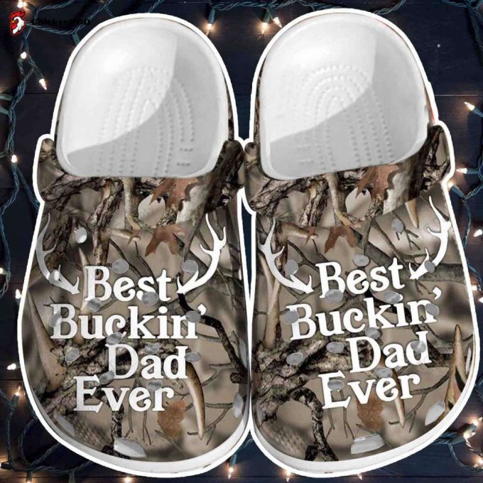 Best Buckin Dad Ever Unisex Clogs Unisex Clogs Shoes Men – Deer Clog Gifts For Father Day Grandpa Son