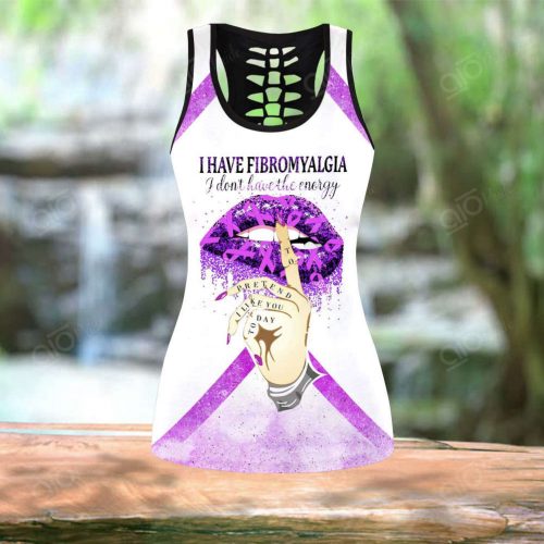 Sport Gift – I Have Fibromyalgia I Don’t Have Energy Hollow Tank Top or Legging