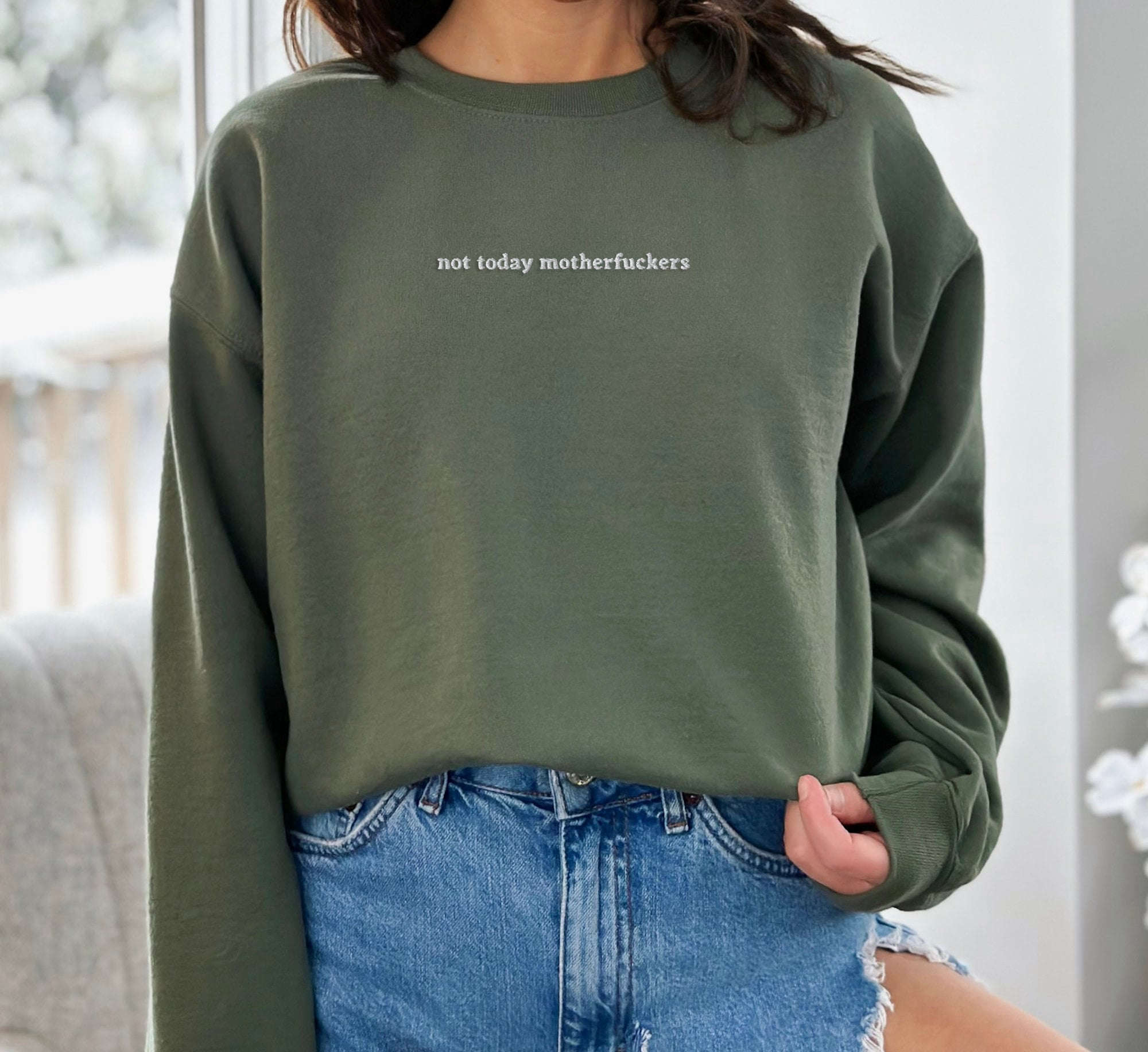 Not Today MFs Sweatshirt: Edgy Embroidered Top for Bold Fashion Statements!