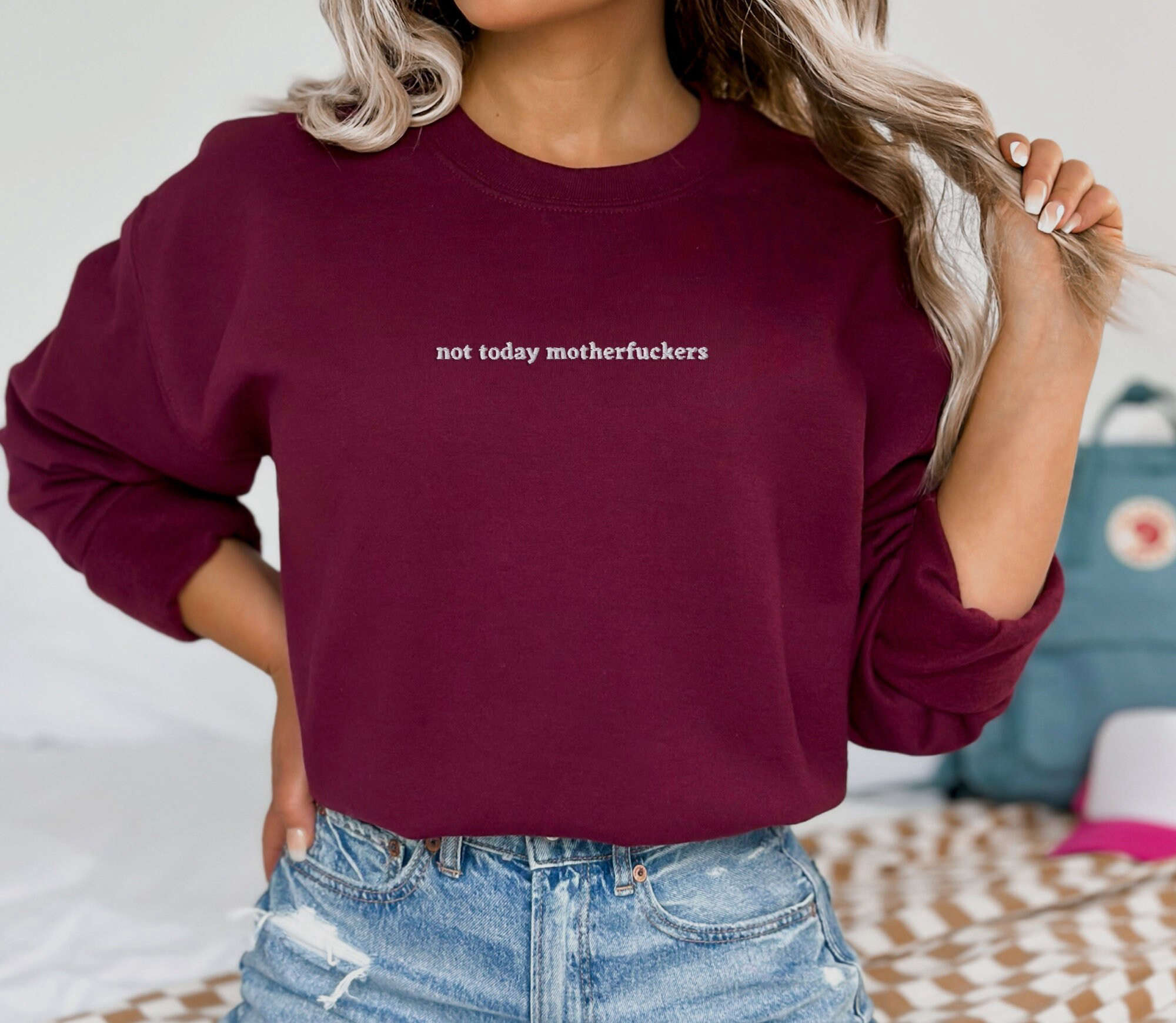 Not Today MFs Sweatshirt: Edgy Embroidered Top for Bold Statements