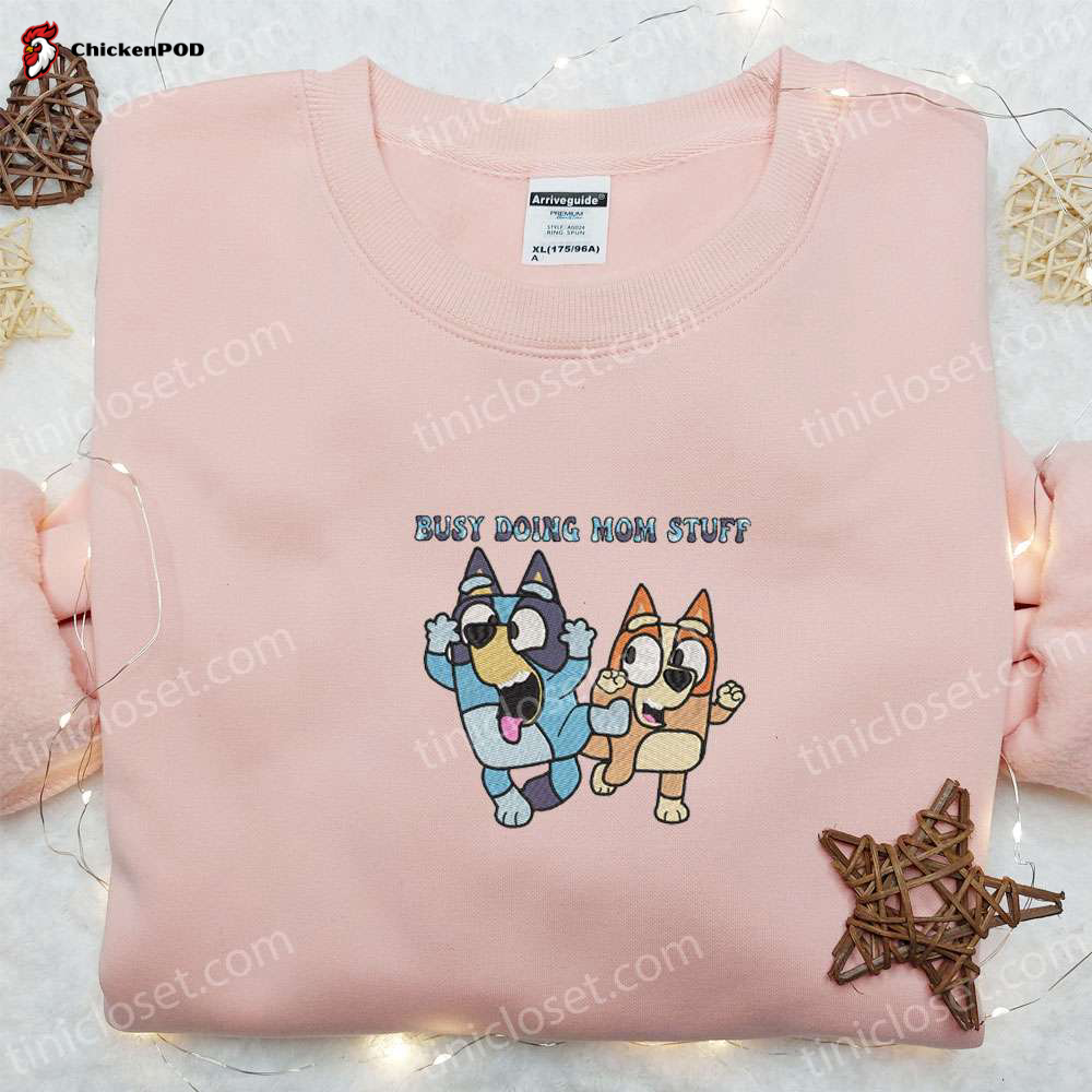 Bluey And Bingo Busy Mom Stuff Embroidered Shirt & Hoodie: Perfect Mother’s Day Gift