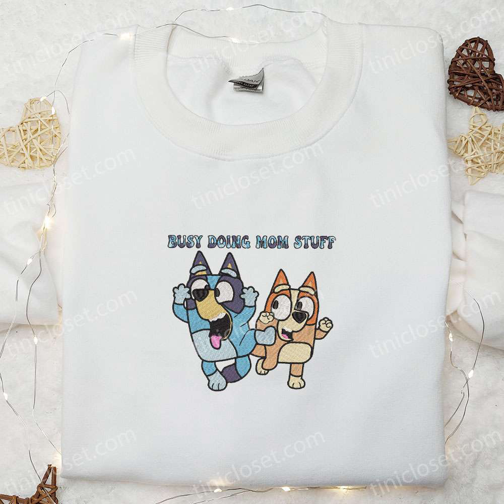 Bluey And Bingo Busy Mom Stuff Embroidered Shirt & Hoodie: Perfect Mother’s Day Gift