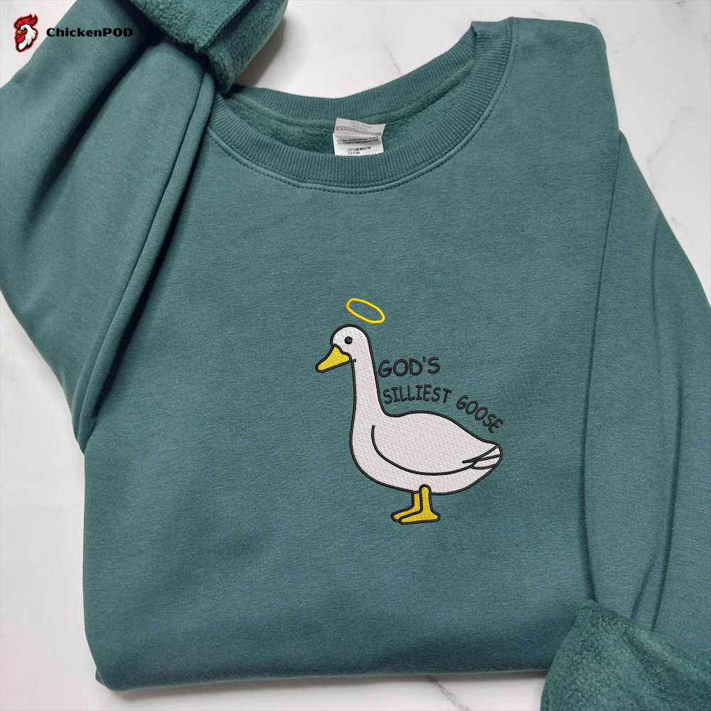 God s Silliest Goose Embroidered Sweatshirt – Silly & Funny Meme Shirt Gluten Free – Perfect Birthday Gift!