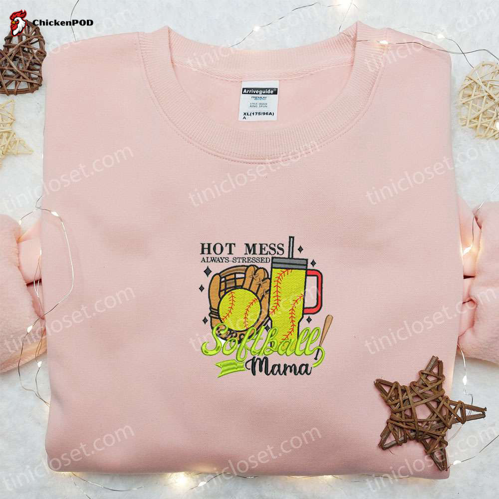 Stylish Hot Mess Always Stressed Softball Mama Shirt & Hoodie: Perfect Mother s Day Gift for Mom