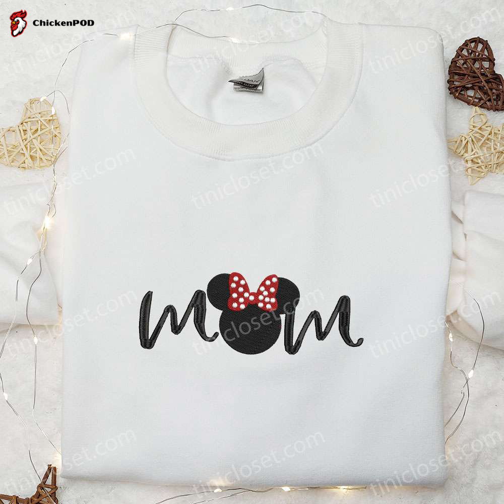 Disney Mom Minnie Mouse Shirt & Characters Hoodie: Perfect Mother s Day Gift Idea with Embroidered Designs