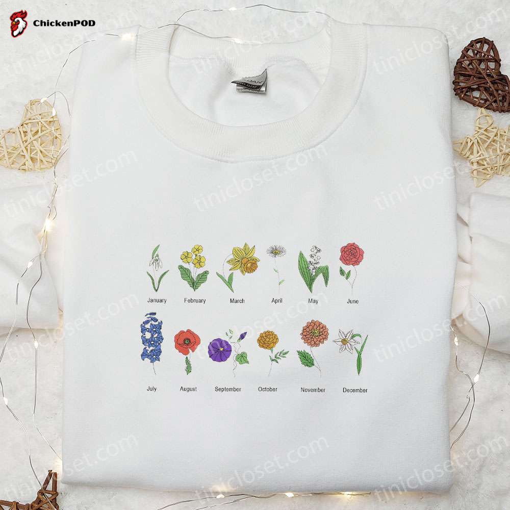 Month Flowers Embroidered Shirt & Mother s Day Hoodie: Best Gift for Mom – Unique & Stylish Apparel