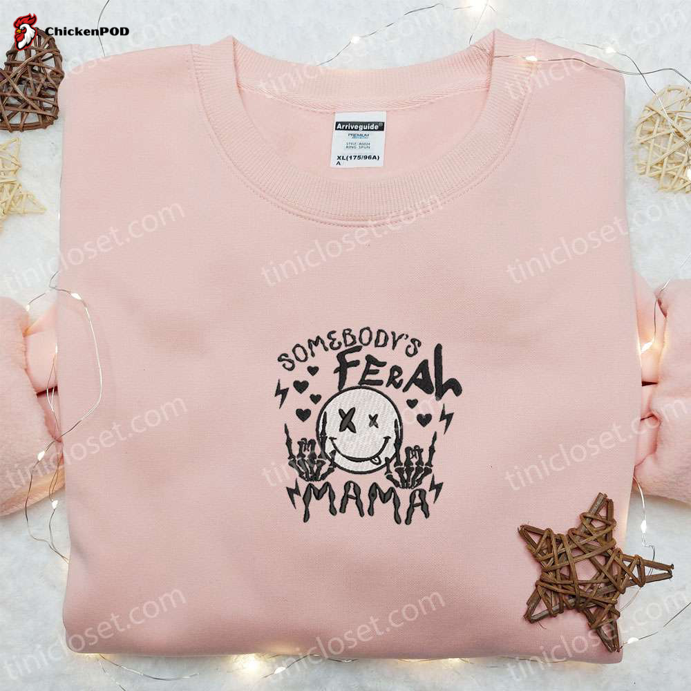 Feral Mama Embroidered Shirt & Hoodie: Perfect Mother s Day Gift for Mom