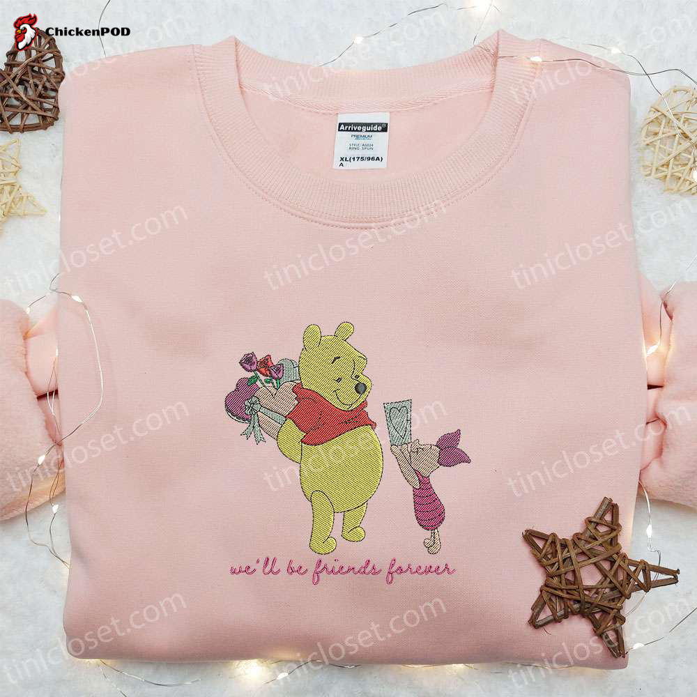 Disney Friends Forever Shirt & Hoodie: Winnie the Pooh & Piglet Embroidered Best Gift for Friends