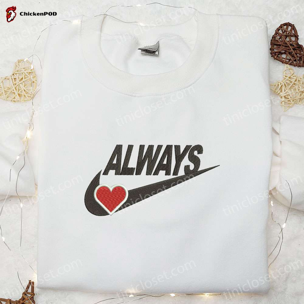 Love in Stitches: Always Heart Valentine Embroidered Shirt – Express Your Affection with this Stunning Design