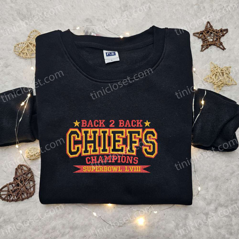 Back 2 Back Chiefs Champions Embroidered Shirt & Hoodie: The Perfect Gift for Sports Fans