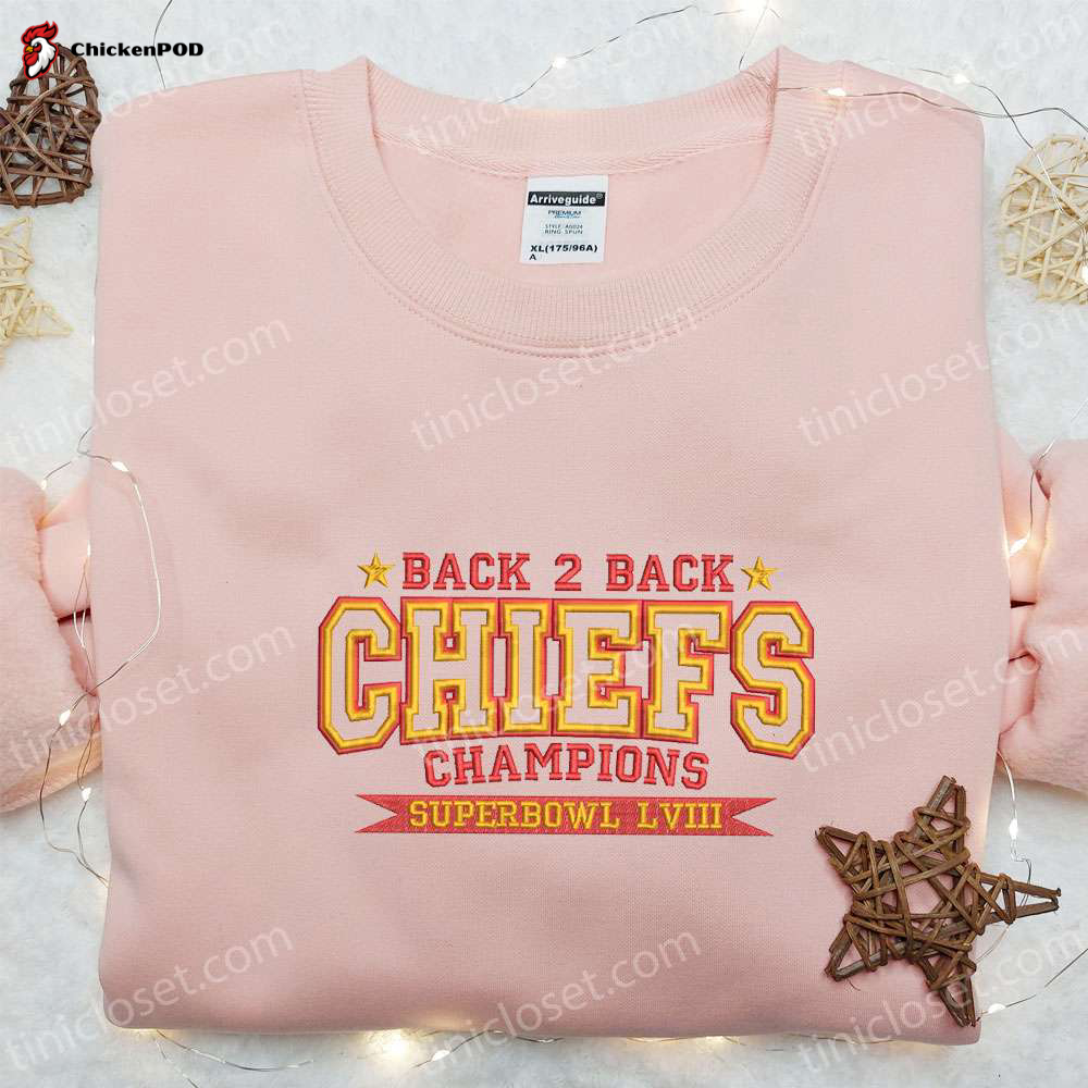 Back 2 Back Chiefs Champions Embroidered Shirt & Hoodie: The Perfect Gift for Sports Fans