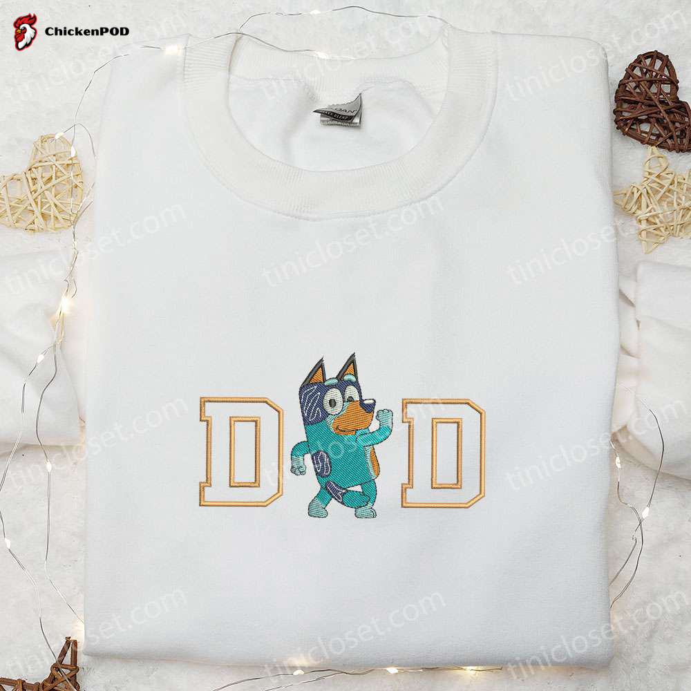 Bandit Heeler Dad Embroidered Shirt & Bluey Cartoon Hoodie: Best Father s Day Gift Ideas