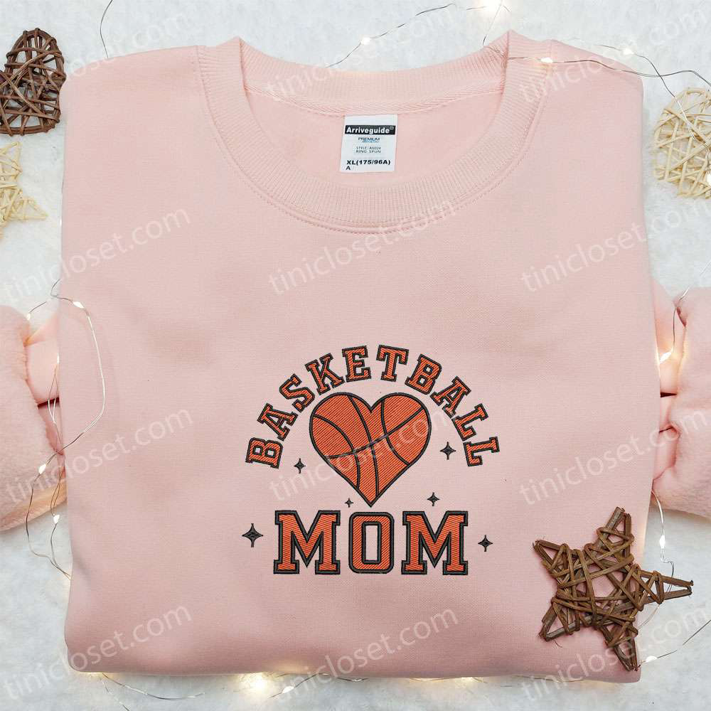 Top Basketball Mom Embroidered T-shirt & Hoodie: Best Mother’s Day Gift Ideas