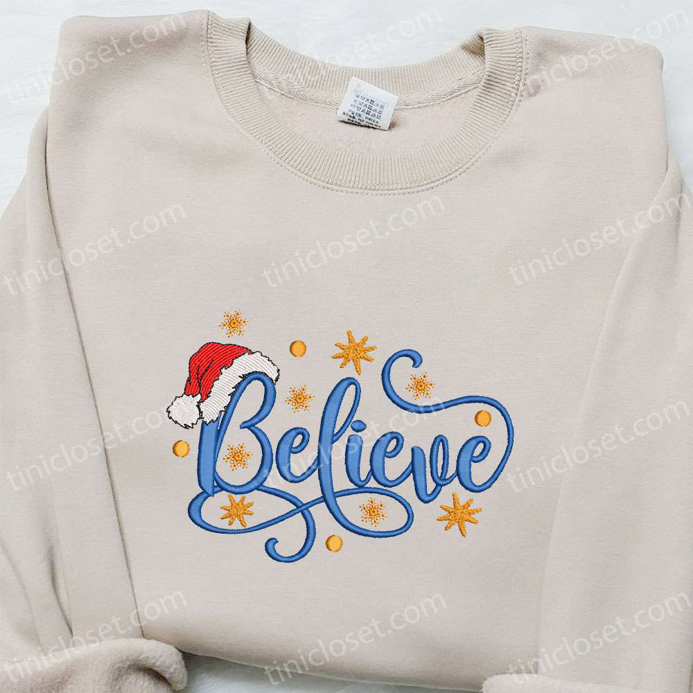 Believe Santa Hat Embroidered Shirt & Christmas Hoodie: Best Family Gifts