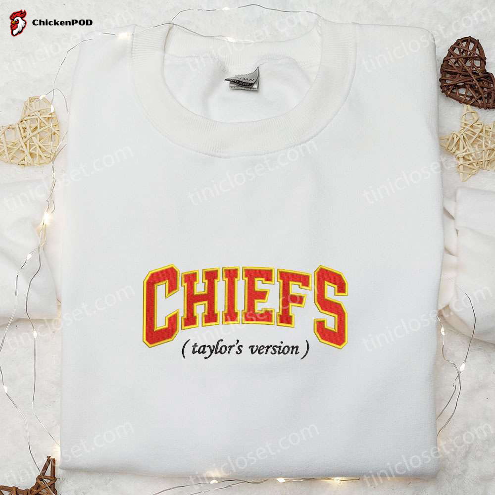 Chiefs Taylor s Version Embroidered Shirt & Hoodie: Top Fandom Gift Ideas – NFL Sports Merchandise