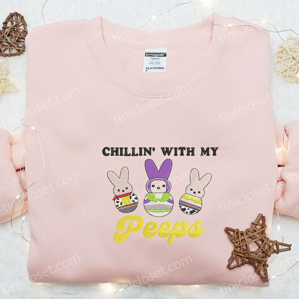 Chillin’ With My Peeps Toy Story Embroidered Shirt & Thanksgiving Hoodie: Best Holiday Gift Ideas