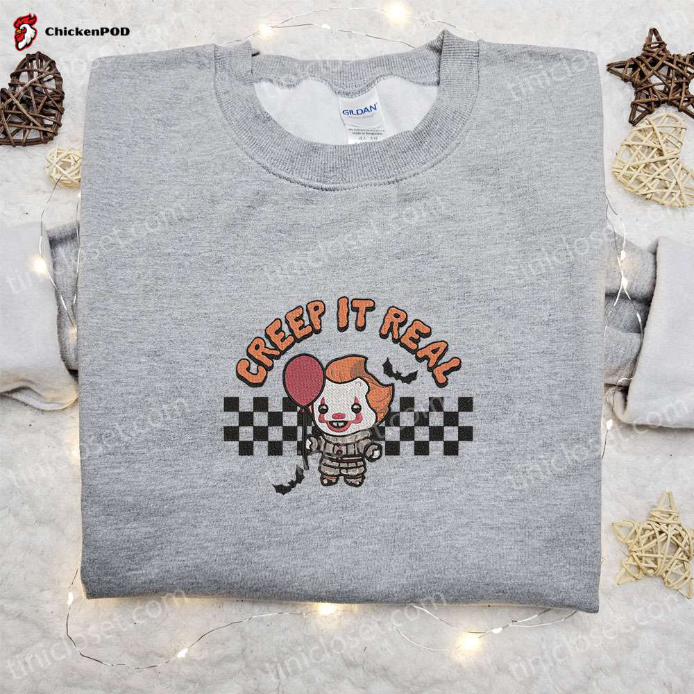 Creep It Real Pennywise Embroidered Shirt & IT Movie Sweatshirt – Best Family Gift Ideas