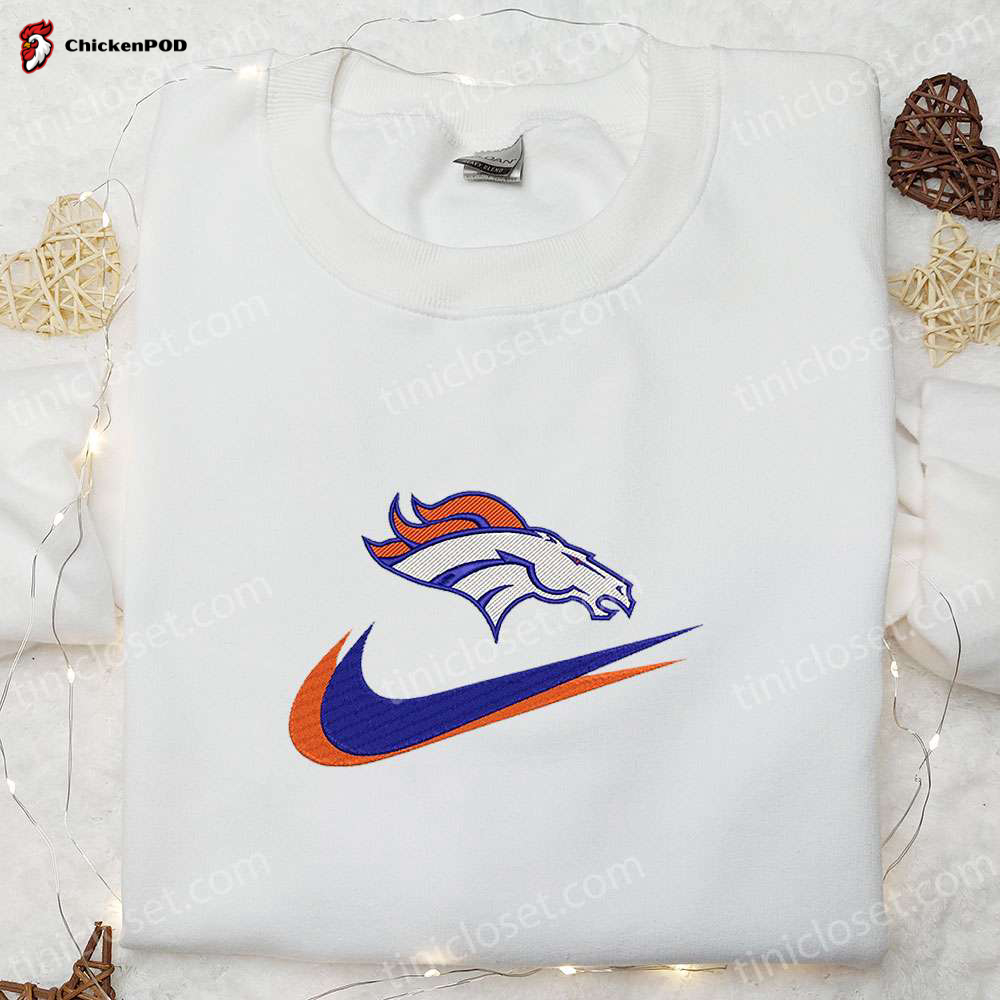 Denver Broncos x Nike Swoosh Shirt & NFL Sports Hoodie: Best Gift Ideas