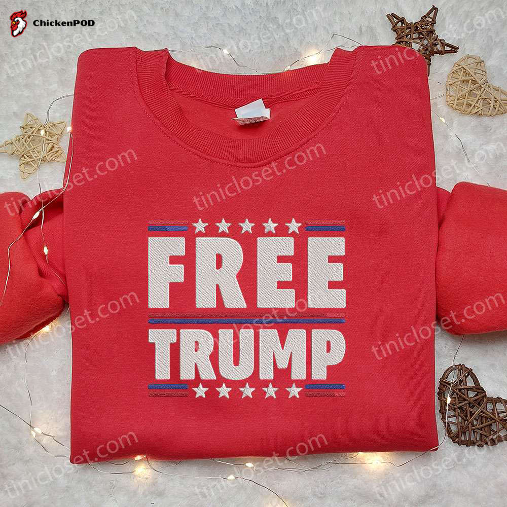 Shop the Best Trump Embroidered Hoodie Sweatshirt & T-shirt – Free & Hot Political Topics!