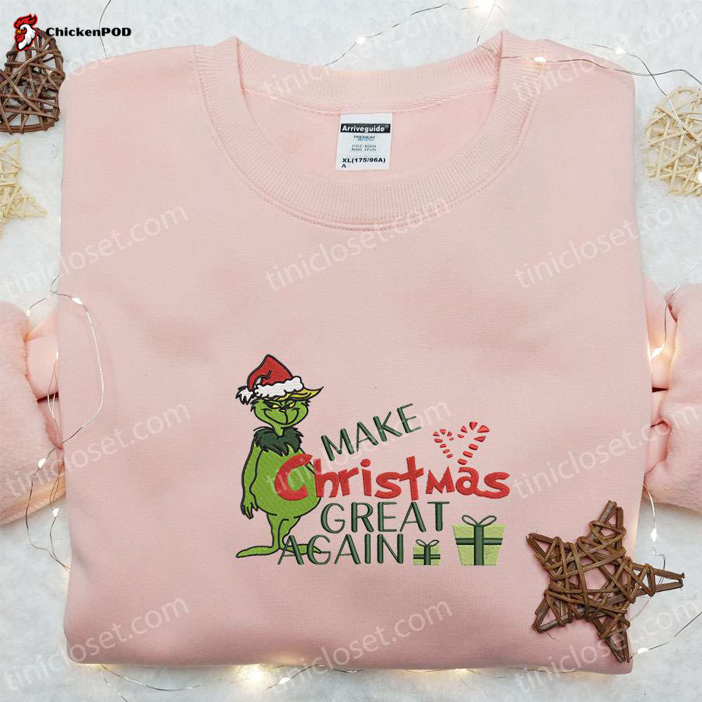 Grinch Make Christmas Great Again: Embroidered Shirt & Hoodie for Festive Fun!