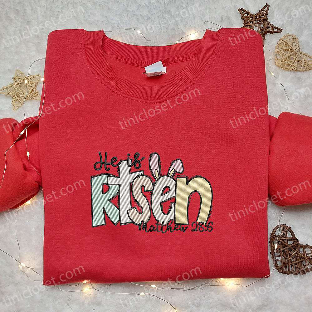 He Is Risen Bunny Ears Embroidered Shirt & Thanksgiving Day Hoodie: Best Holiday Gift Ideas