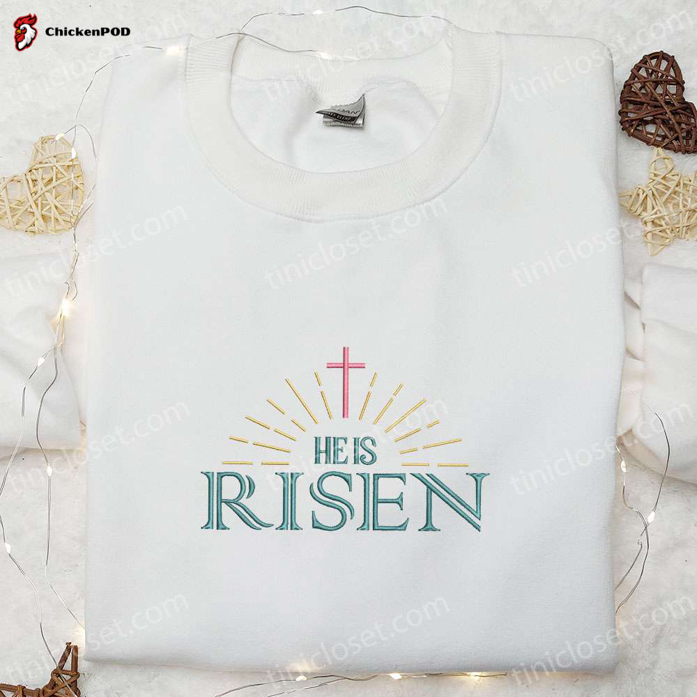 Shop He Is Risen Easter Shirt Thanksgiving Hoodie & Best Gift Ideas