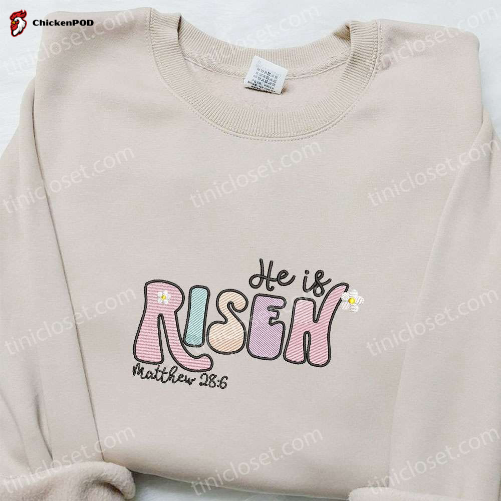 He Is Risen Cross Halo Embroidered Shirt & Thanksgiving Day Hoodie – Best Holiday Gift Ideas