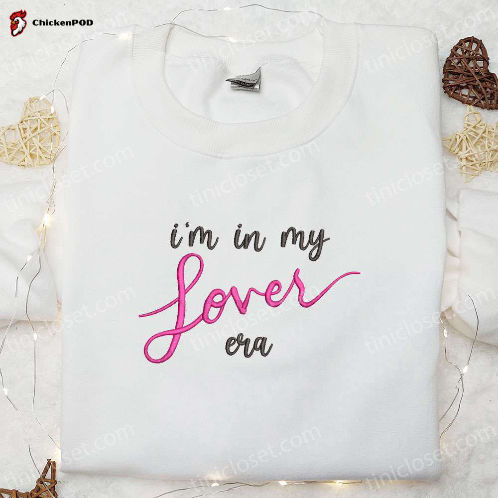 I m In My Lover Era Embroidered Shirt & Celebrity Hoodie – Perfect Music Gift for Fans